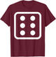 6 Dice And Six Dice Costume T-Shirt - T-Shirt | Maroon
