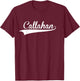 CALLAHAN Baseball Vintage Retro Font T-Shirt - T-Shirt | Maroon