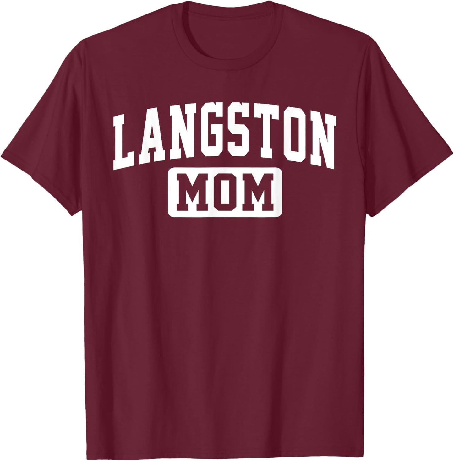 Langston University Mom Mother Arch Vintage Family Men Women T-Shirt - T-Shirt | Maroon