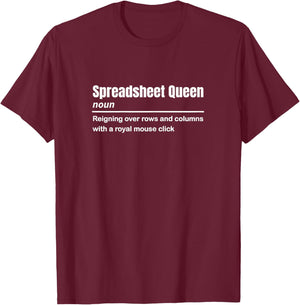 Funny Spreadsheet Queen Definition Excel Accounting Gift T-Shirt - T-Shirt | Maroon
