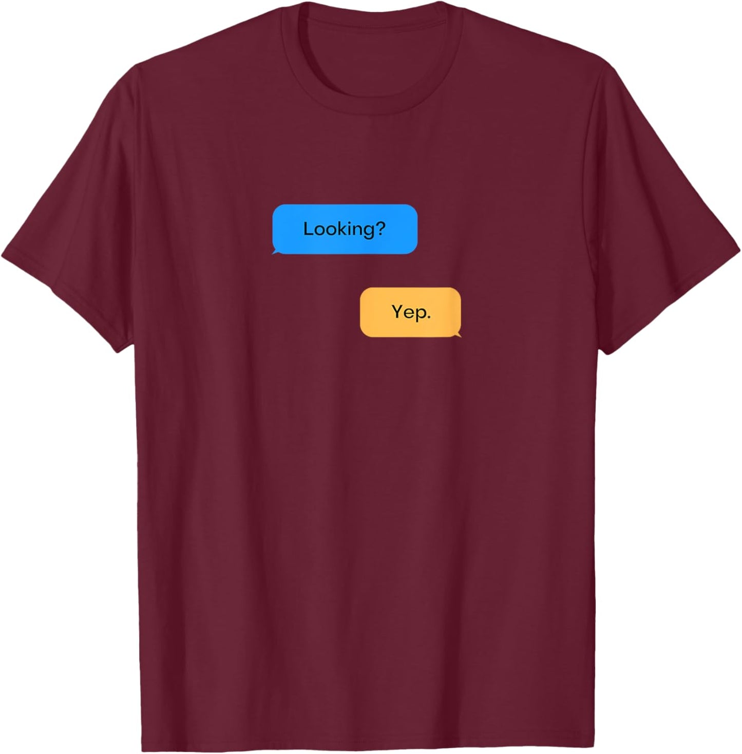 Funny Gay Looking? Yep. Funny Gay Pride Cruising T-Shirt - T-Shirt | Maroon