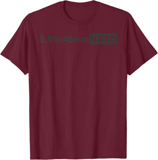 5.56 x 45 mm NATO Funny Military Ammunition Style T-Shirt - T-Shirt | Maroon