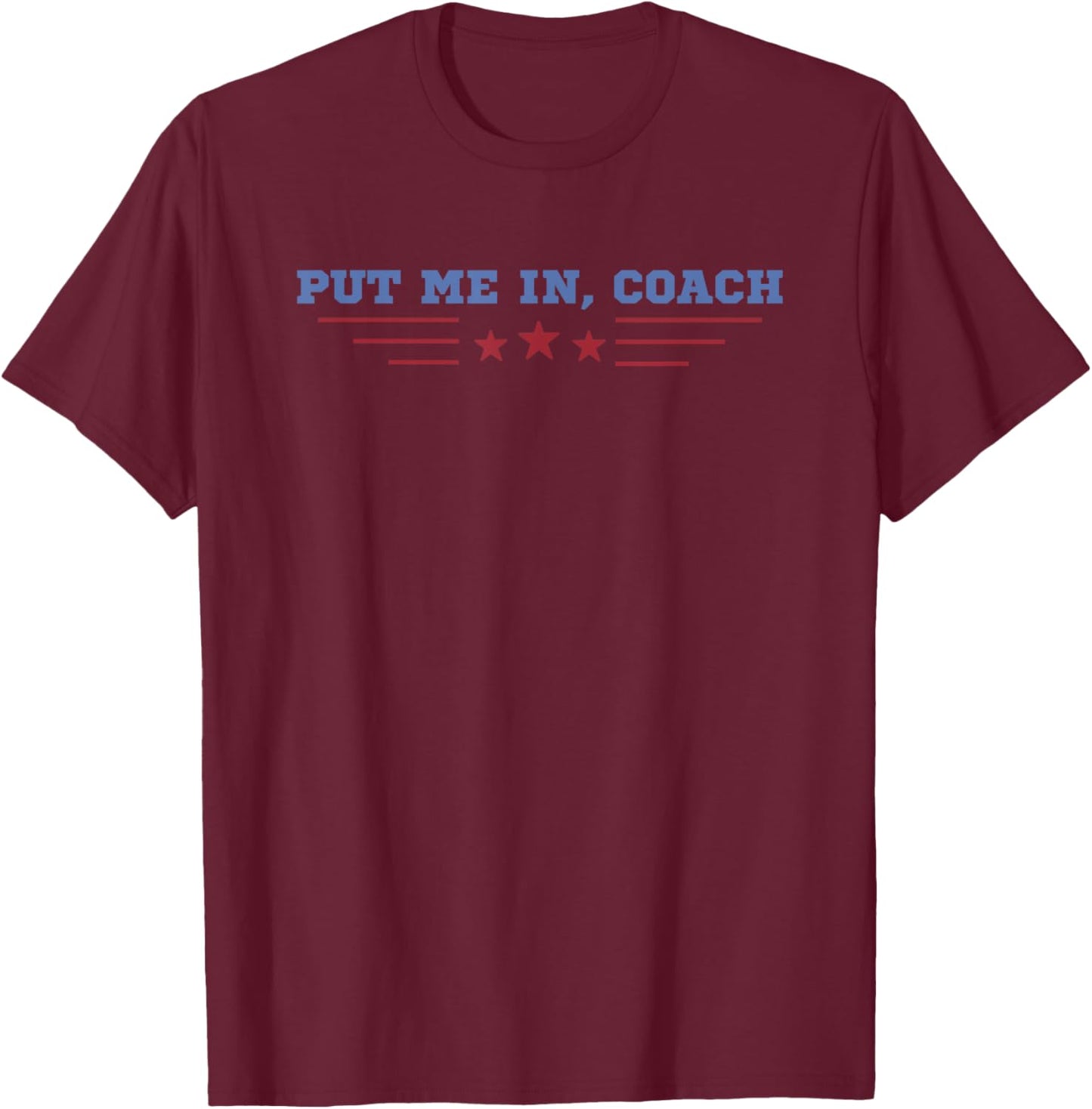 Put Me In Coach Baseball T-Shirt - T-Shirt | Maroon