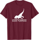 Buck Furpees Dinosaur - Funny Burpees Gym Workout Fitness T-Shirt - T-Shirt | Maroon