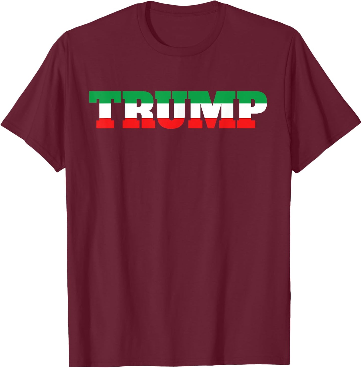 Italians For Trump Italiano Supporter Italy National Flag T-Shirt - T-Shirt | Maroon