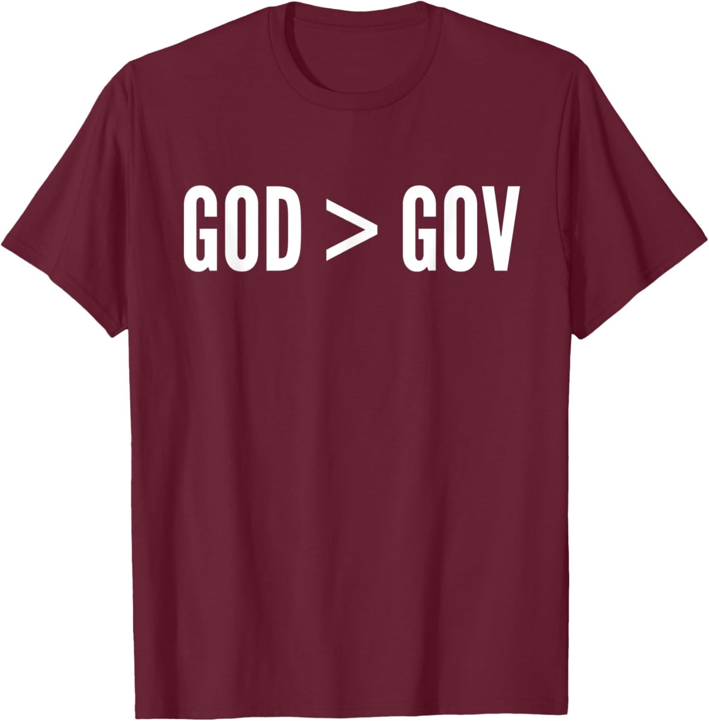 'GOD > GOV' God Over Government Christian Anarchist Liberty T-Shirt - T-Shirt | Maroon