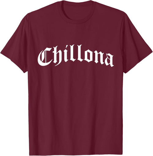 Chillona Chola Chicana Mexican American Pride Hispanic Latin