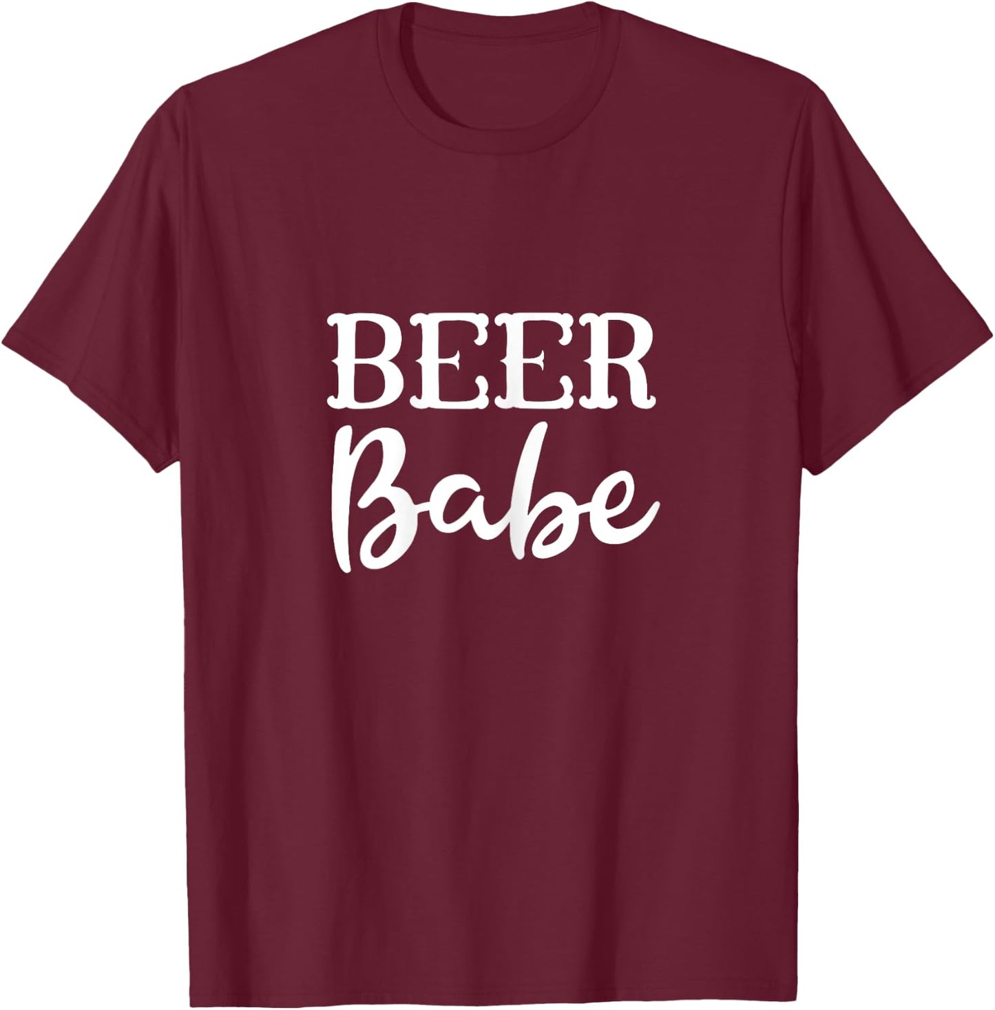 Girls Country Sayings Tops - Beer Drinking Babe T-Shirt - T-Shirt | Maroon