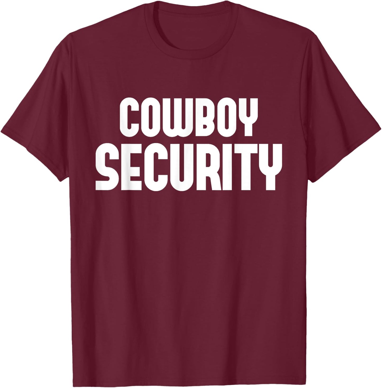 Cowboy Security T-Shirt - T-Shirt | Maroon