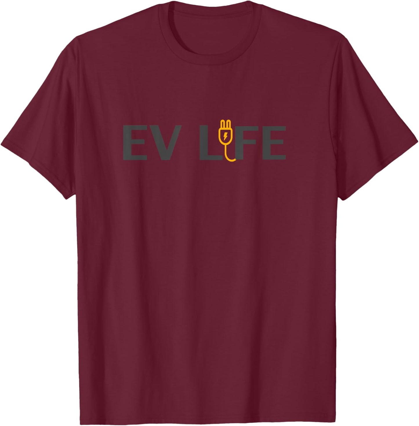 EV Life - Electric Vehicle Life T-Shirt - T-Shirt | Maroon