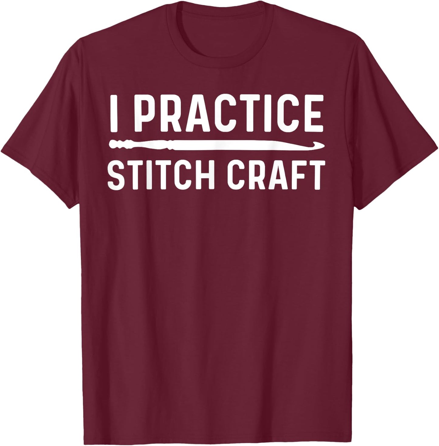 Best Crocheting Art Women Crocheter Crochet Lover T-Shirt - T-Shirt | Maroon