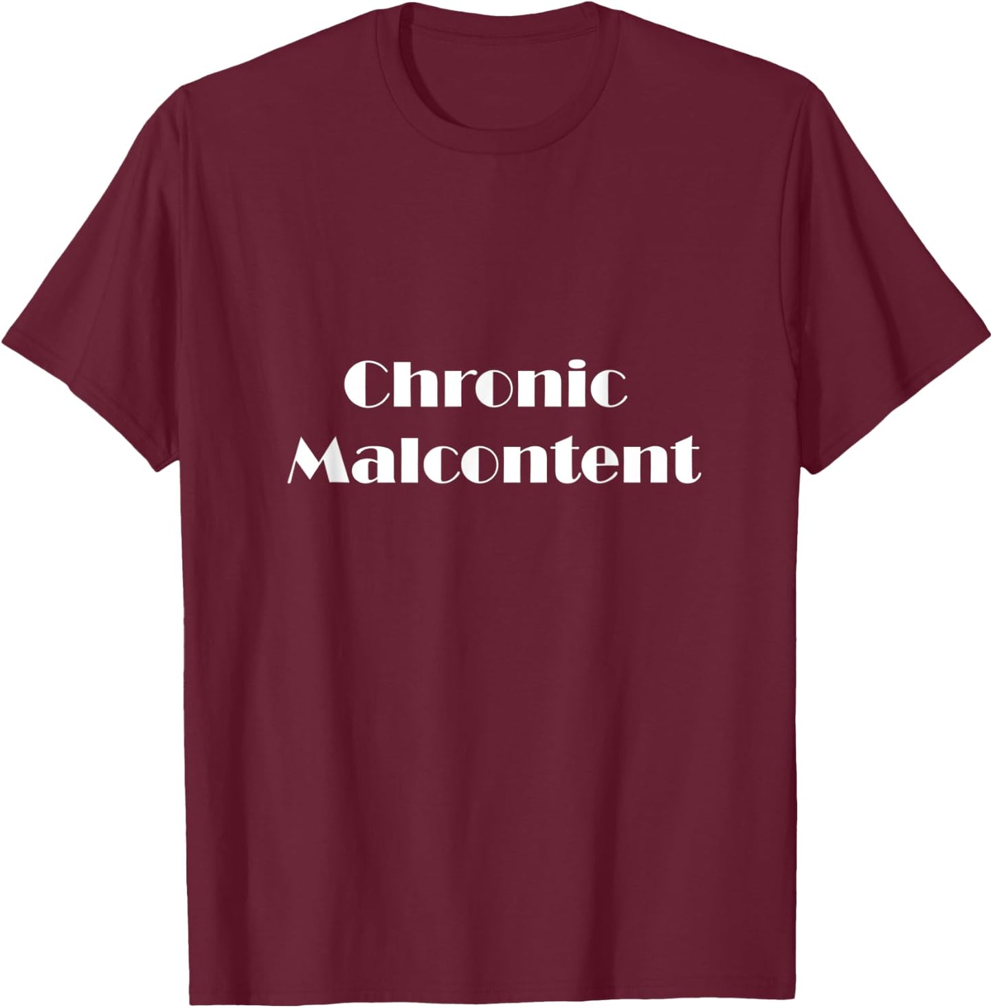 Chronic Malcontent Recovery T-Shirt - T-Shirt | Maroon