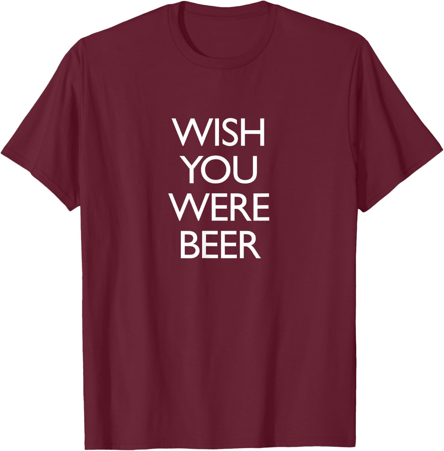 Anthem Apparel Co. Wish You Were Beer -Adults Black T-Shirt - T-Shirt | Maroon