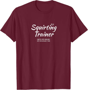 Squirting Trainer Funny Swinger Lifestyle Design T-Shirt - T-Shirt | Maroon