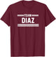 Team Diaz - Last Name T-Shirt - T-Shirt | Maroon