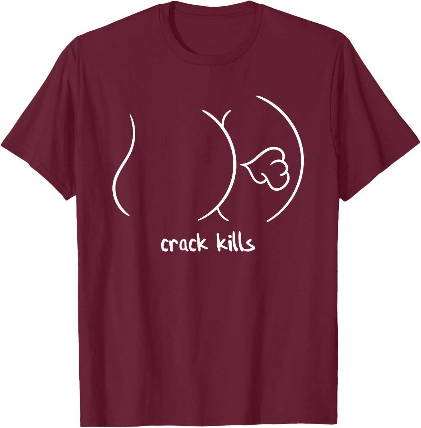 Crack Kills Funny Fart From Butt T-Shirt - T-Shirt | Maroon