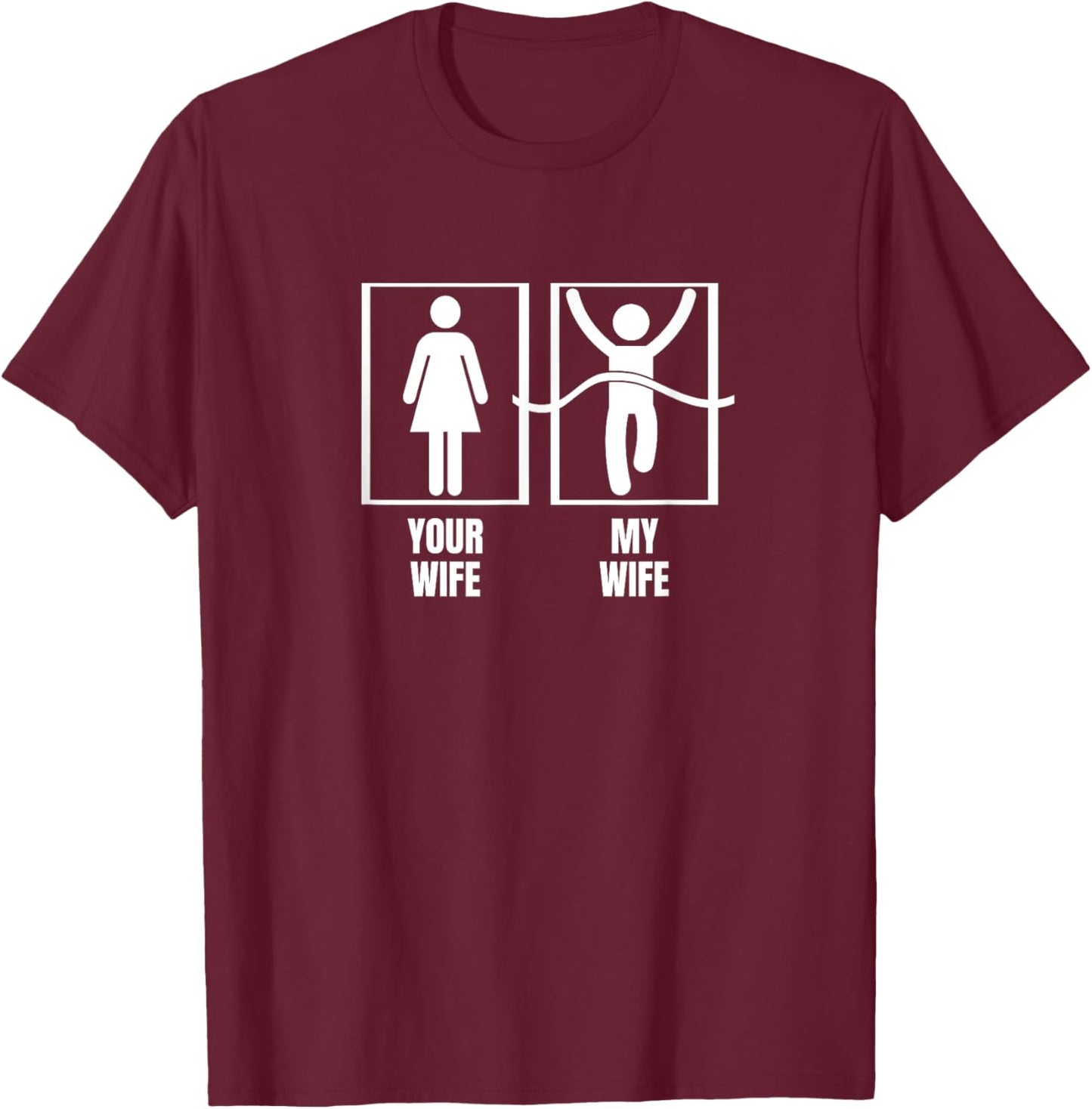 Running Your Wife My Wife Proud Husband Marathon T-Shirt - T-Shirt | Maroon