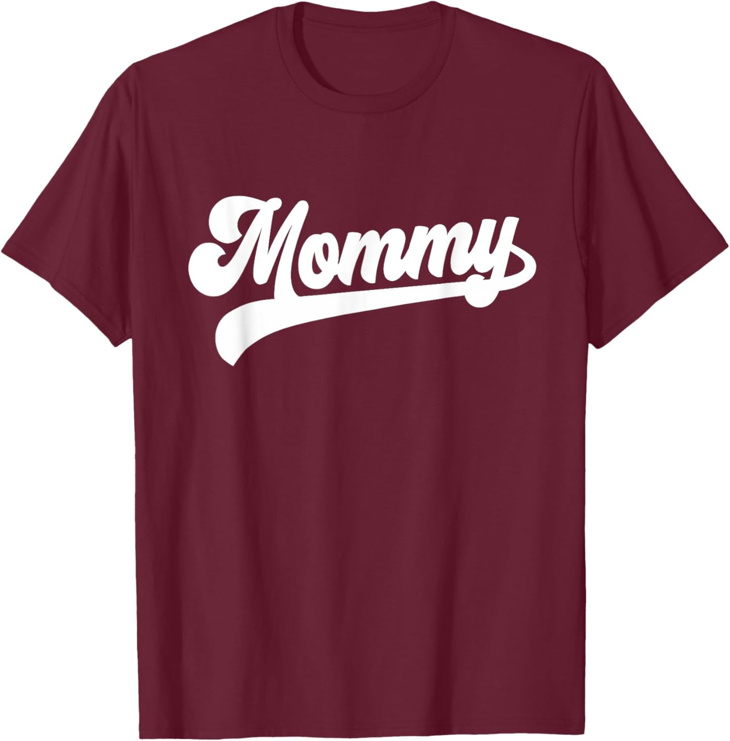 Mommy Gifts Mother's Day Mommy T-Shirt - T-Shirt | Maroon