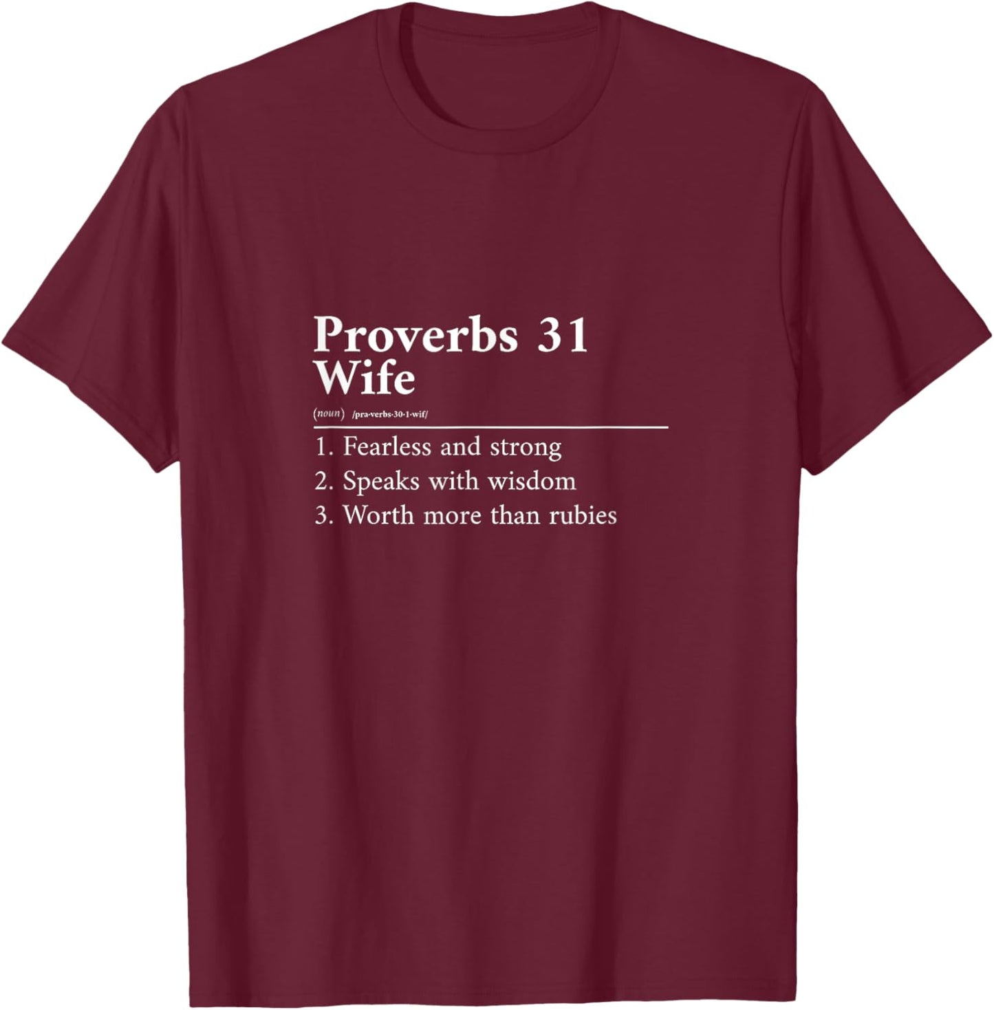 Proverbs 31 Wife Definition T-Shirt - T-Shirt | Maroon