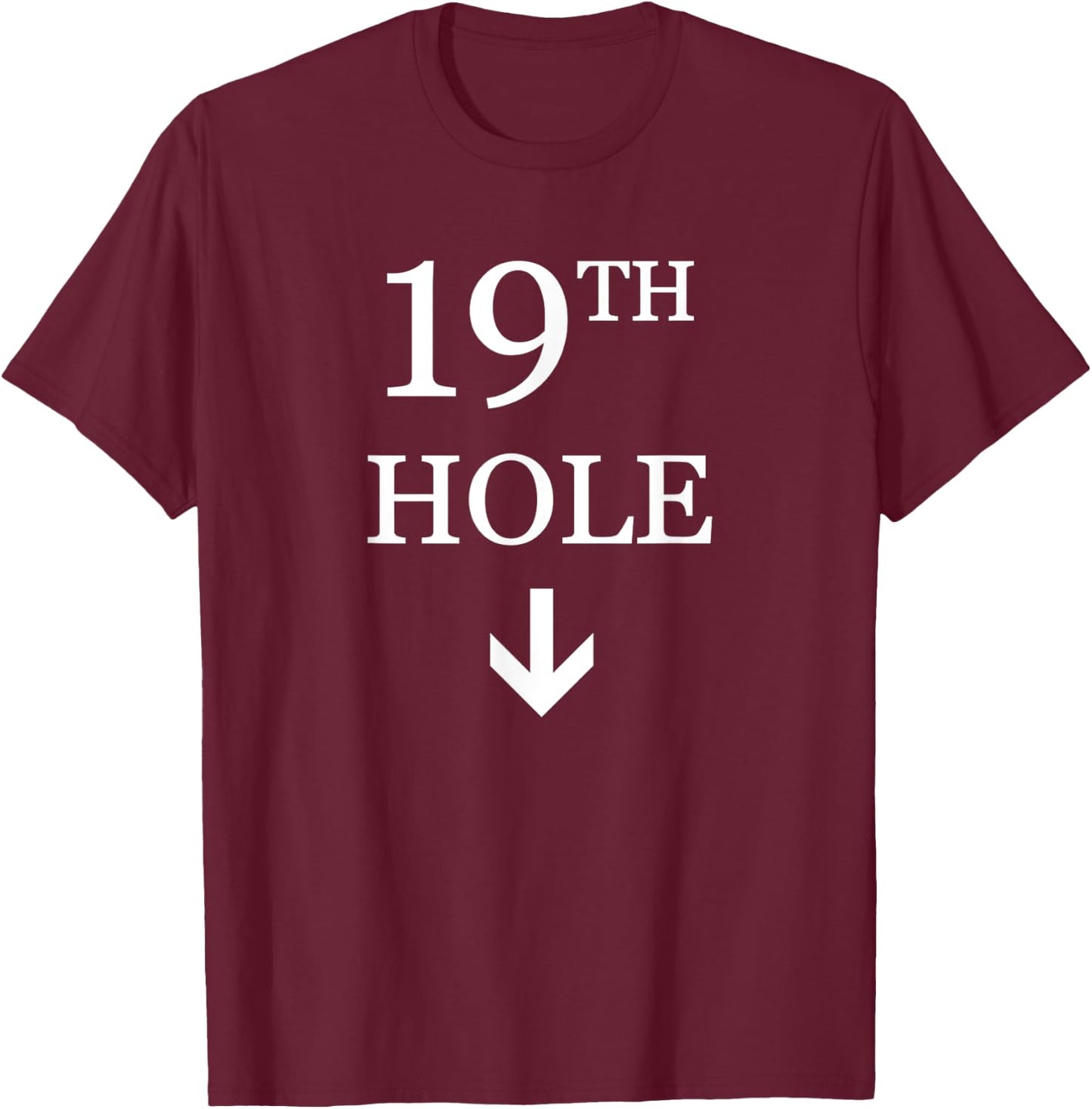 19th Hole Down Arrow Golf T-Shirt - T-Shirt | Maroon