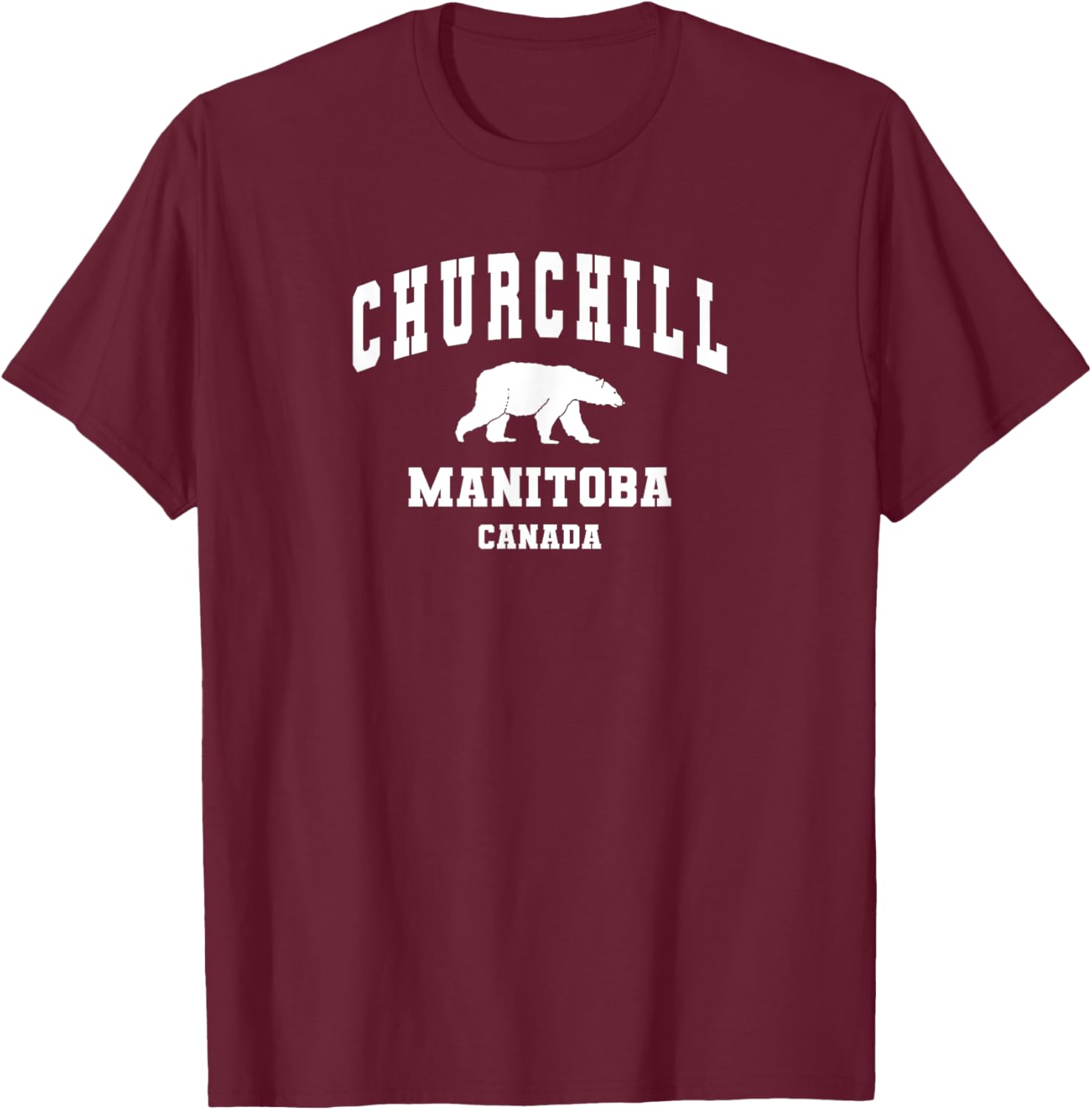 Churchill Manitoba Canada Polar Bear T-Shirt - T-Shirt | Maroon