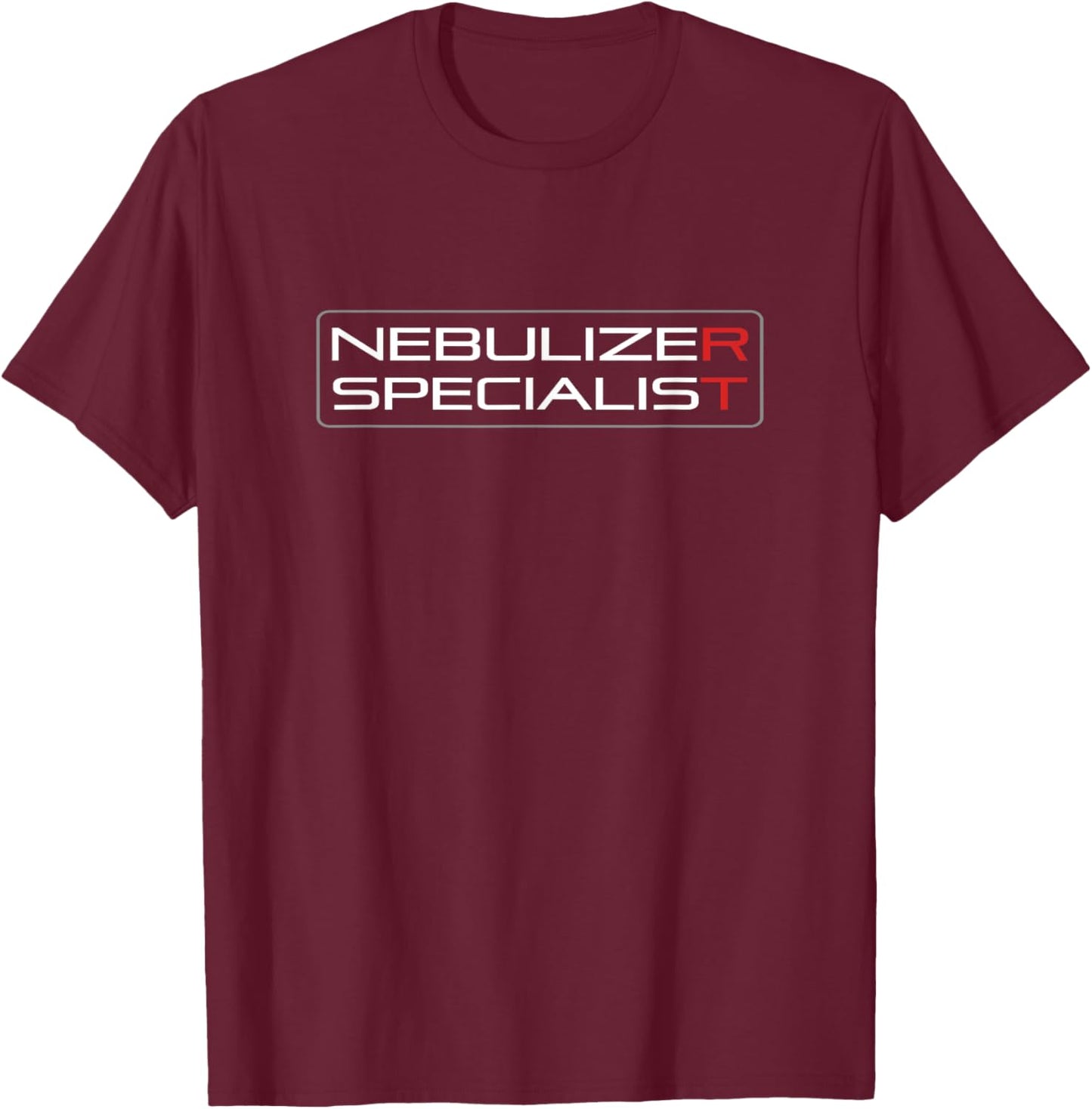 Funny RT - Respiratory Therapy - Respiratory Care T-Shirt - T-Shirt | Maroon