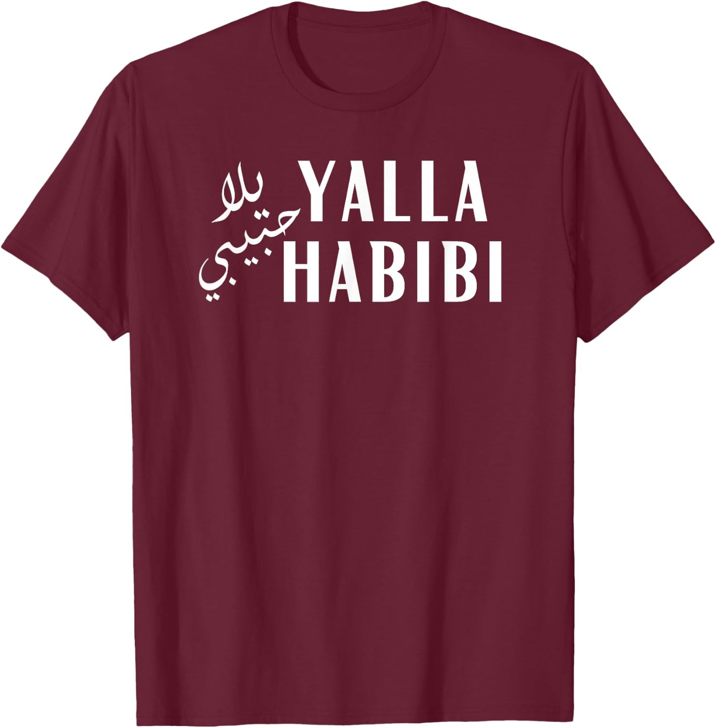 Yalla Habibi Arabic Muslim Honeymoon Valentine's Day Love T-Shirt - T-Shirt | Maroon