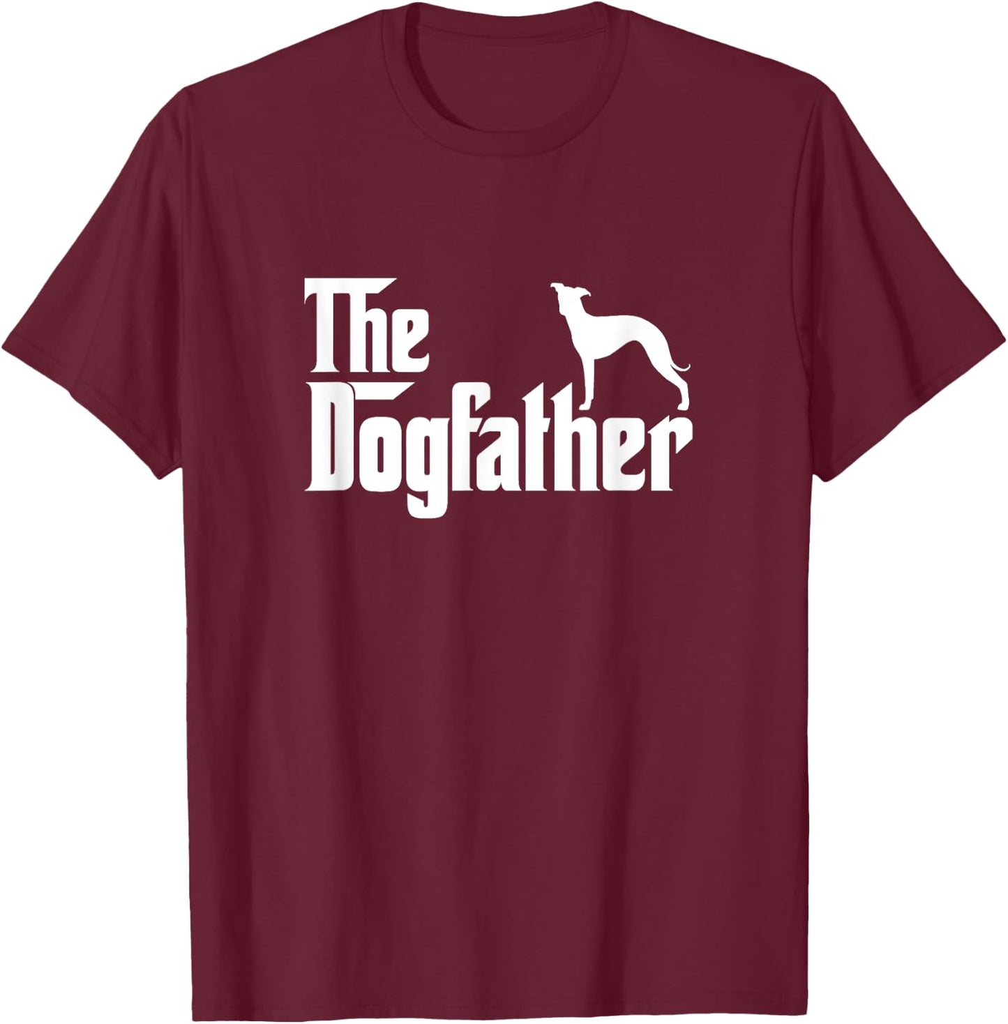Italian Greyhound Lover Gift DogFather T-Shirt - T-Shirt | Maroon