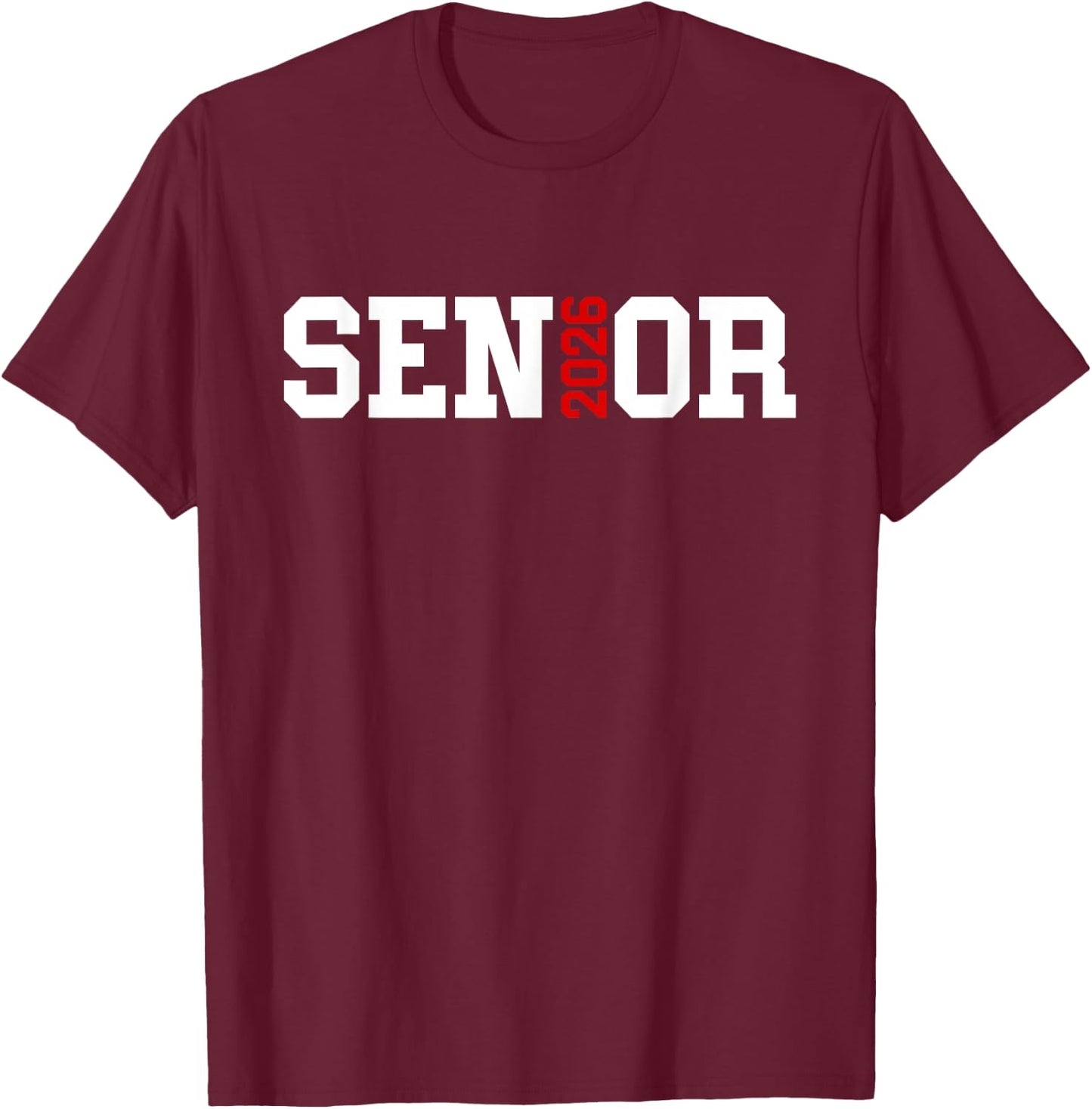 Senior 2026 Class of 2026 Seniors Graduation 2026 Senior 26 T-Shirt - T-Shirt | Maroon