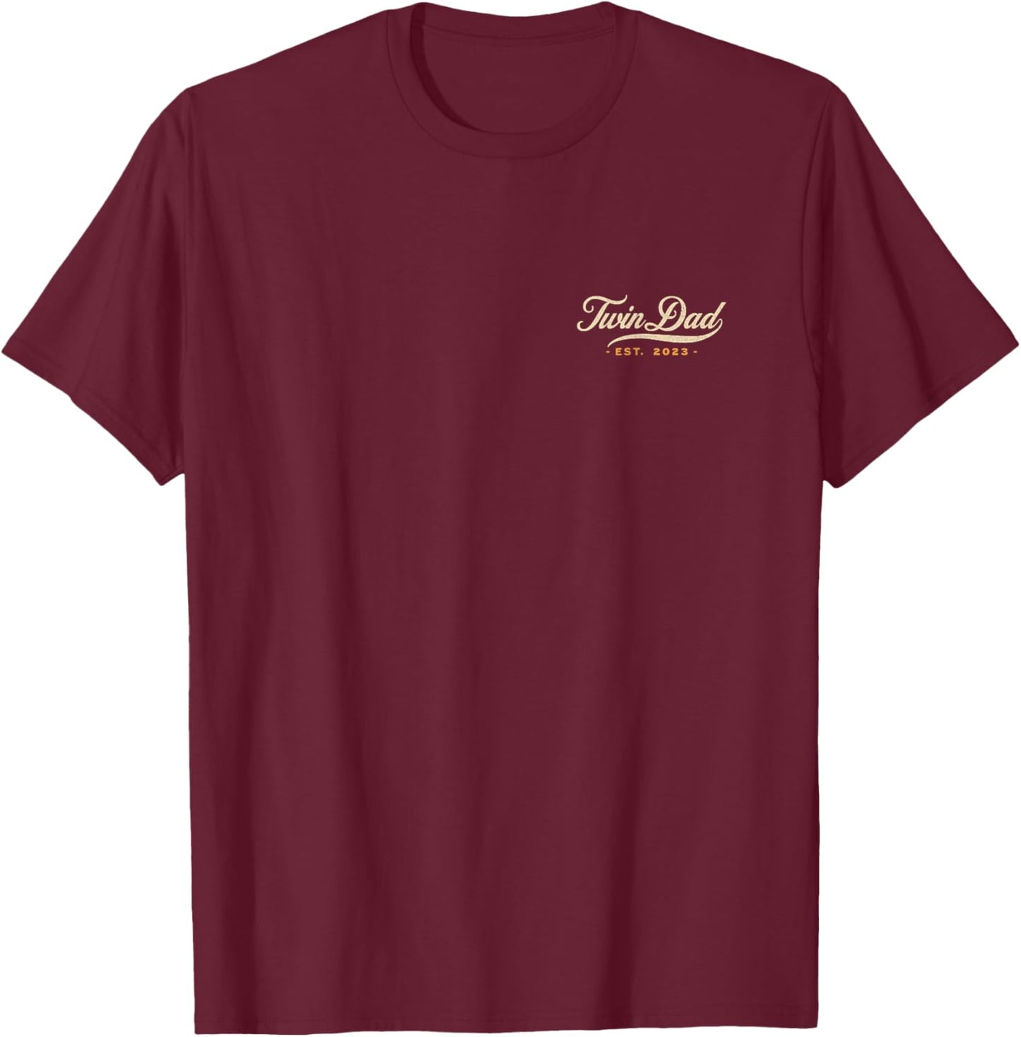 Twin Dad Est 2023 Twin Dad To Be Gifts New Daddy VI T-Shirt - T-Shirt | Maroon