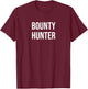 Bounty Hunter T-Shirt - T-Shirt | Maroon