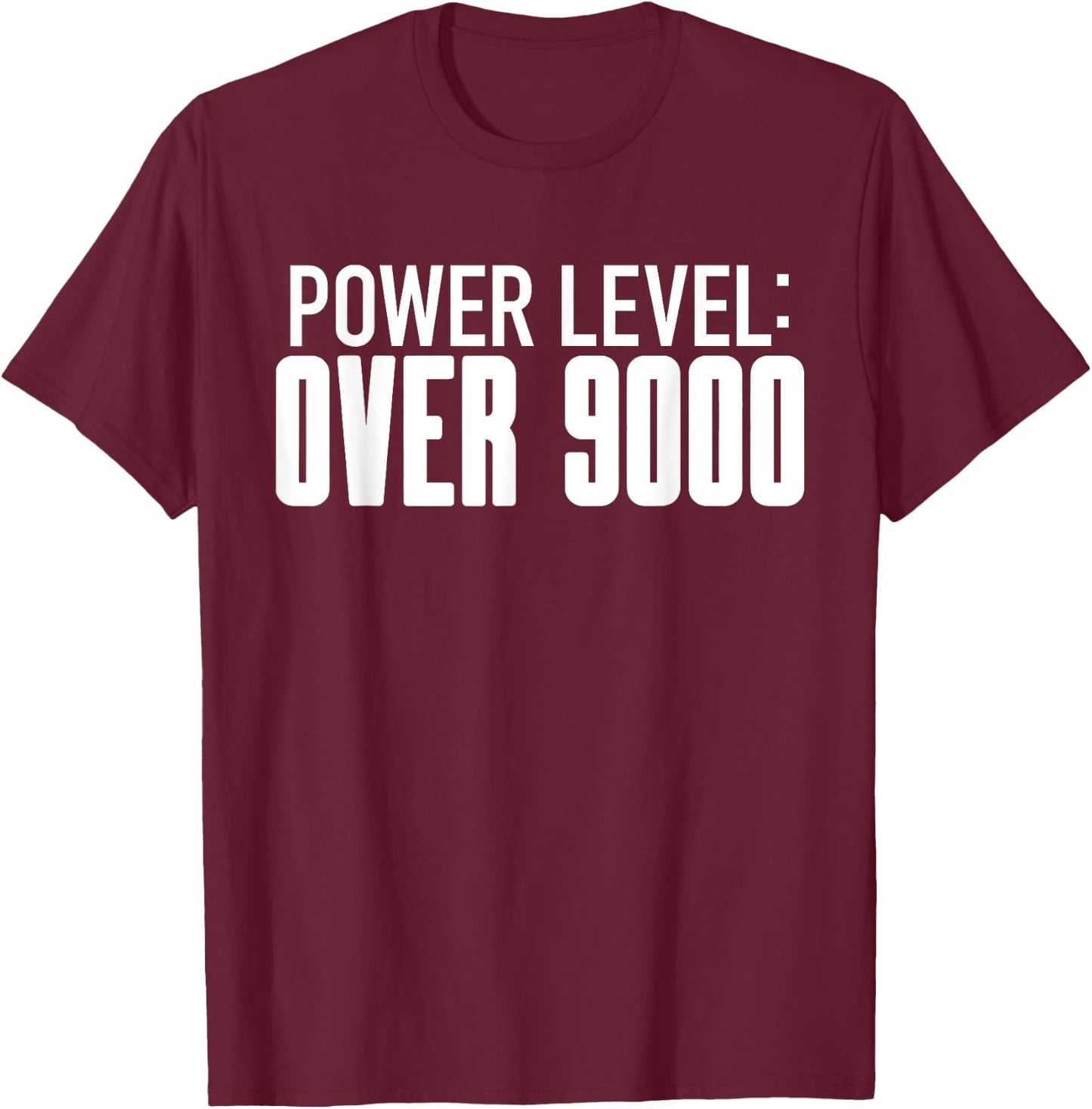 Power Level Over 9000 - Fun Cool Meme Workout Weight Lifting T-Shirt - T-Shirt | Maroon