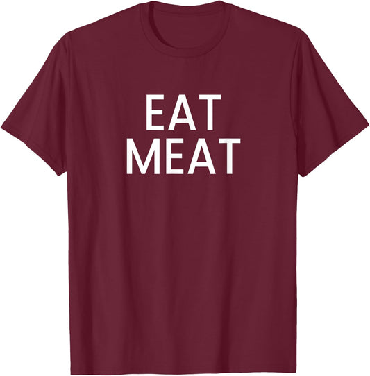 Eat Meat T-Shirt - T-Shirt | Maroon