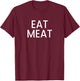 Eat Meat T-Shirt - T-Shirt | Maroon