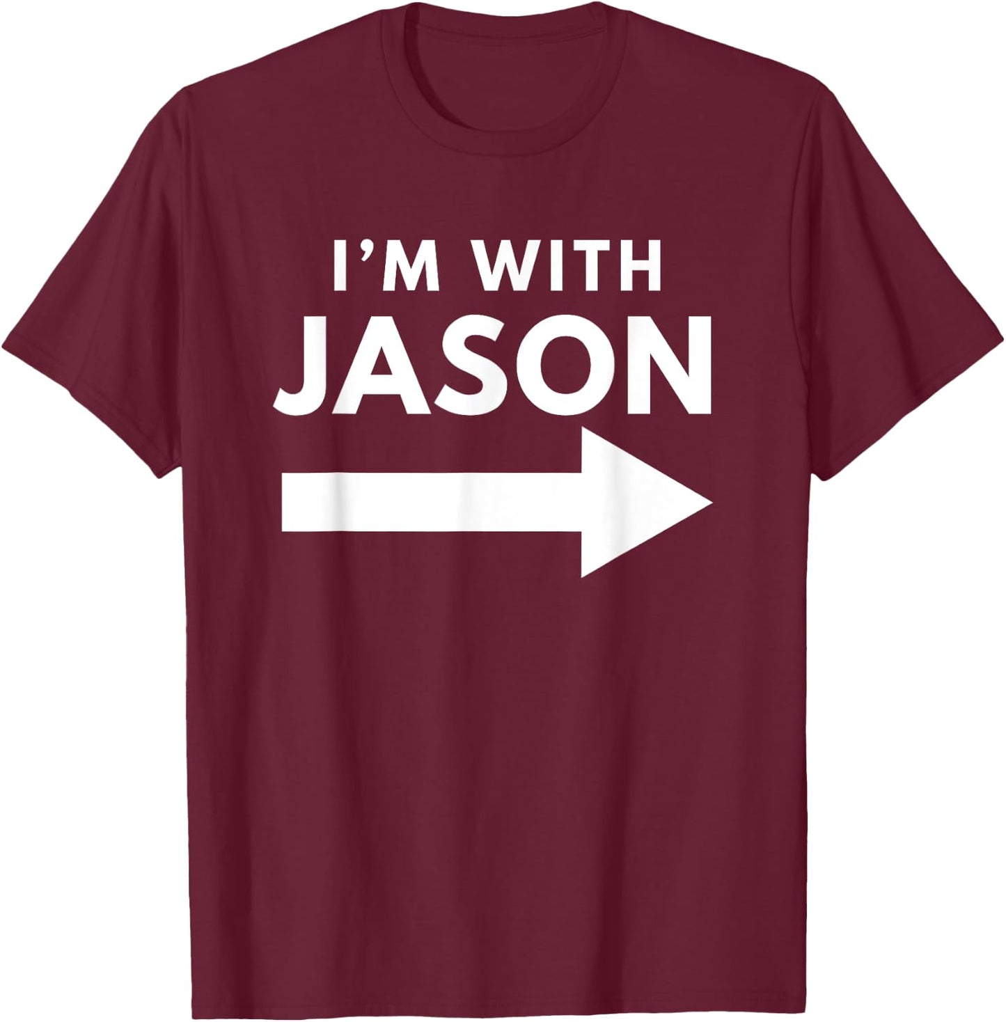 I'm With Jason Funny Group Couples Halloween Costume T-Shirt - T-Shirt | Maroon