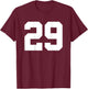 Number 29 (on Back) Sports Team Jersey Number T-Shirt - T-Shirt | Maroon