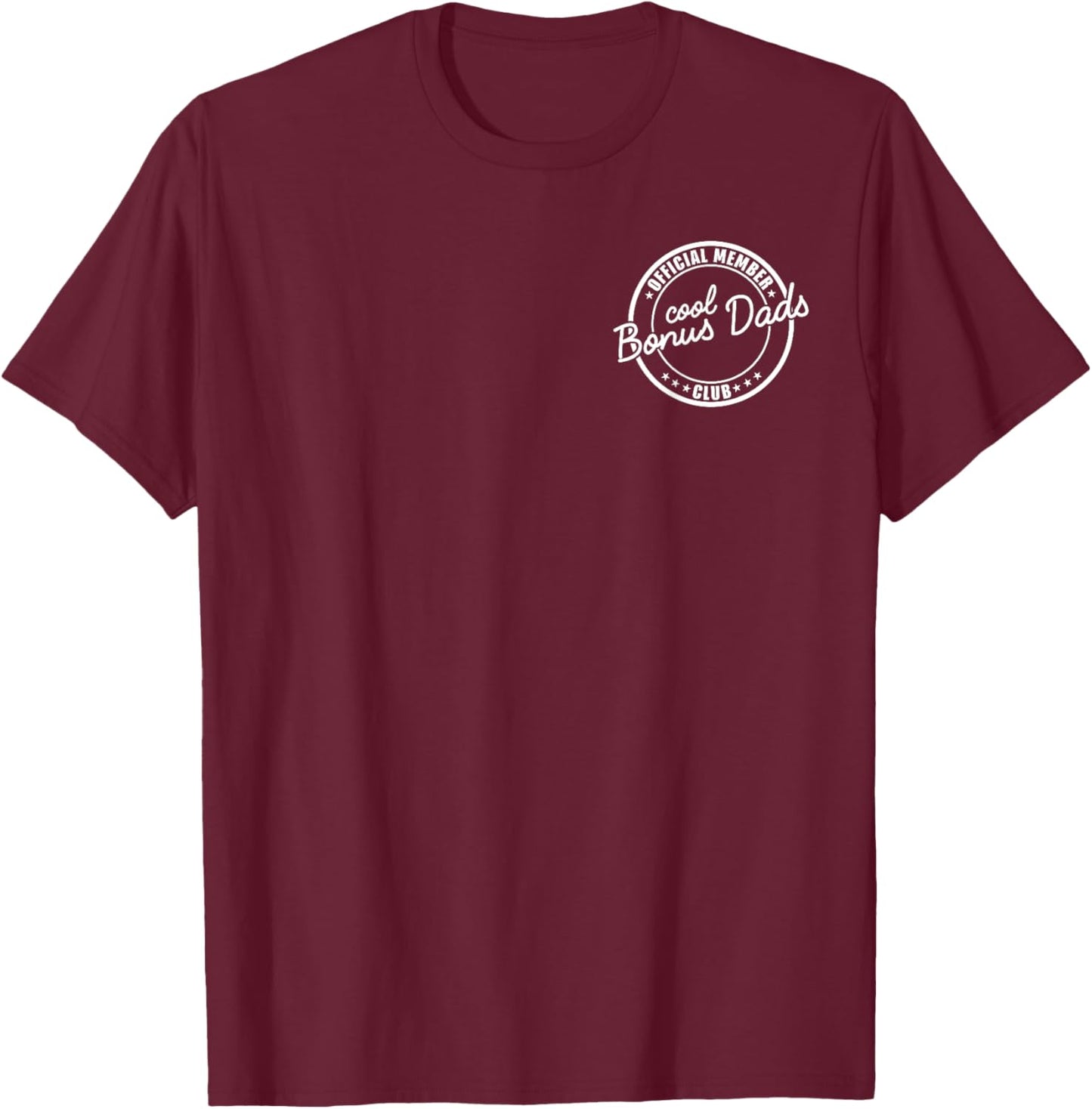 Official Member Cool Bonus Dads Club Funny Dad Father's Day T-Shirt - T-Shirt | Maroon