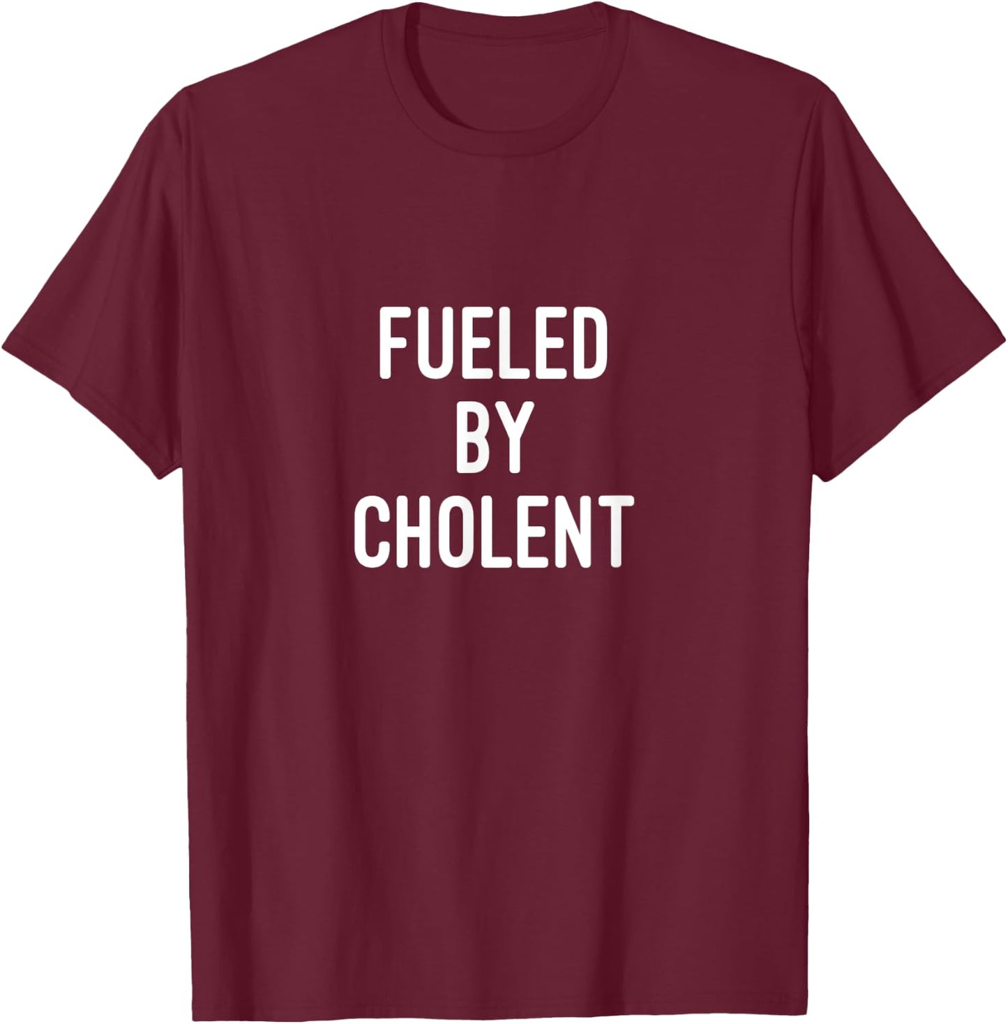 Fueled By Cholent Jewish Food Shabbat Kosher Gym Apparel T-Shirt - T-Shirt | Maroon