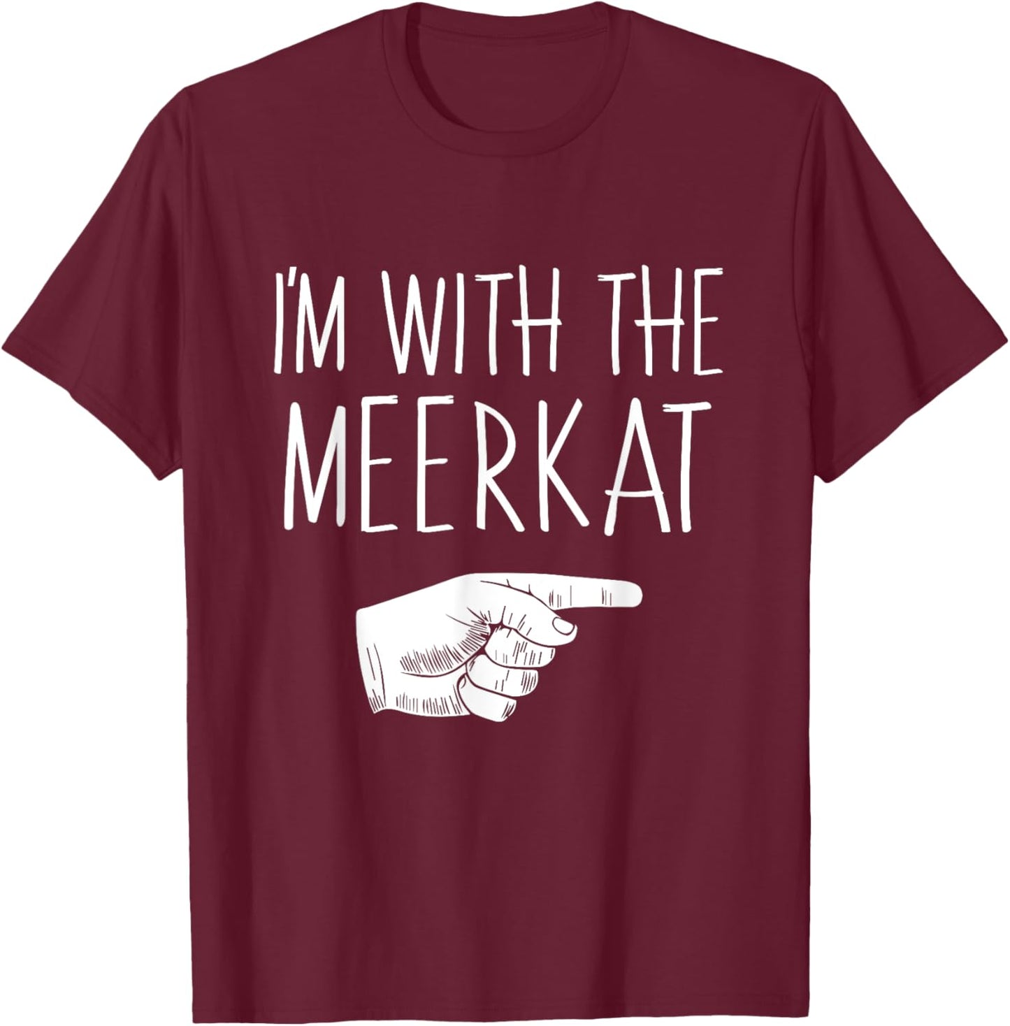 I'm With The Meerkat Halloween Costume Party Matching T-Shirt - T-Shirt | Maroon