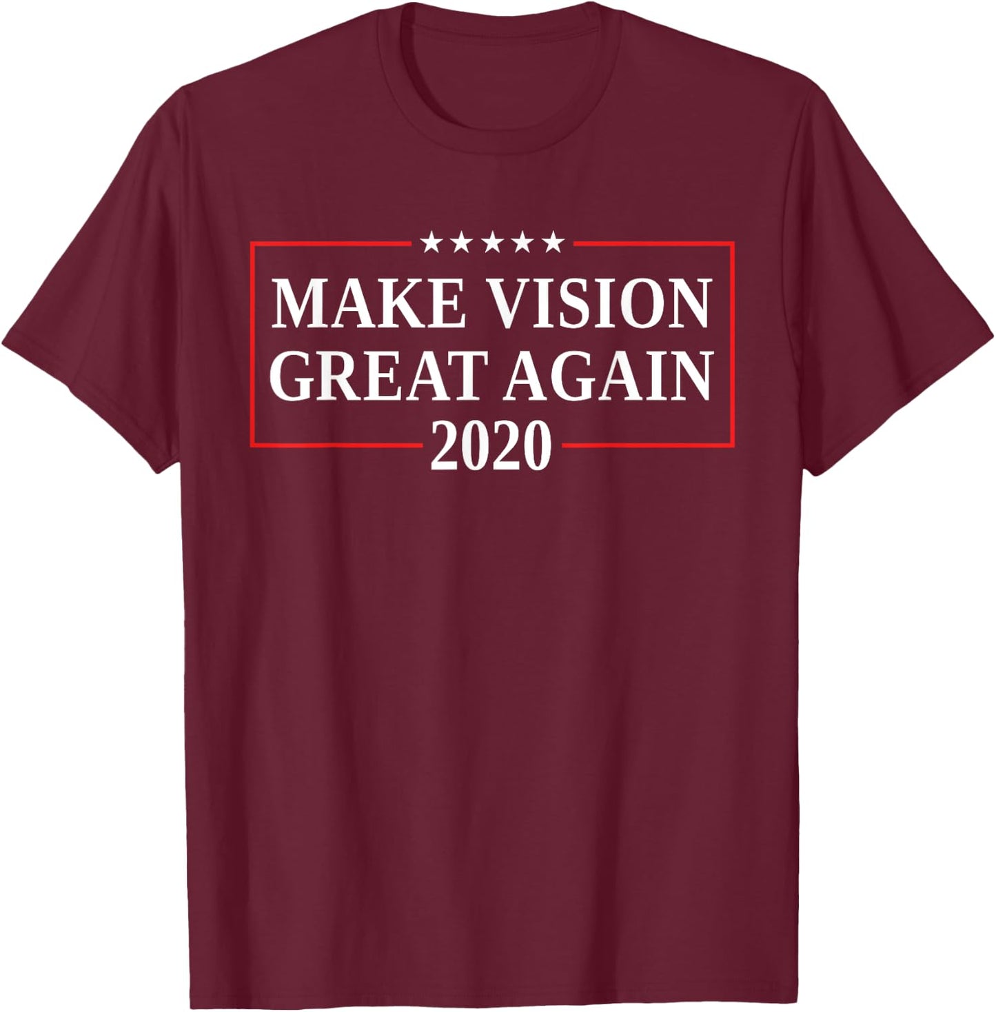 Funny Optometrist Gifts Men Eye Doctor 2020 Vision Glasses T-Shirt - T-Shirt | Maroon