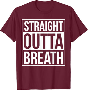 Straight Outta Breath Funny Choir Marching Band Director T-Shirt - T-Shirt | Maroon