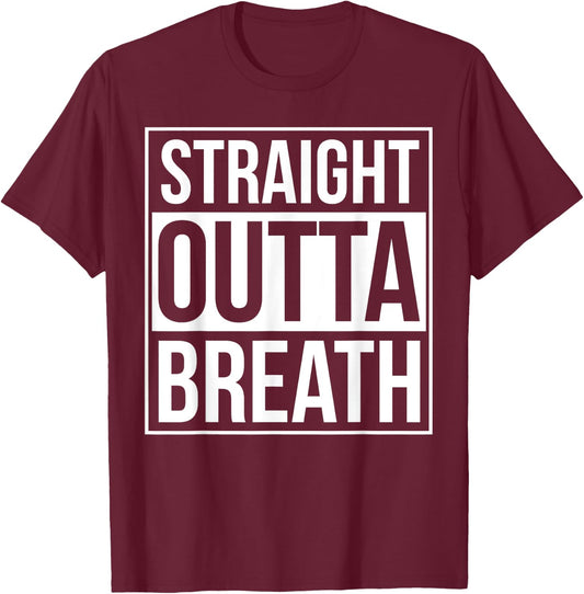 Straight Outta Breath Funny Choir Marching Band Director T-Shirt - T-Shirt | Maroon
