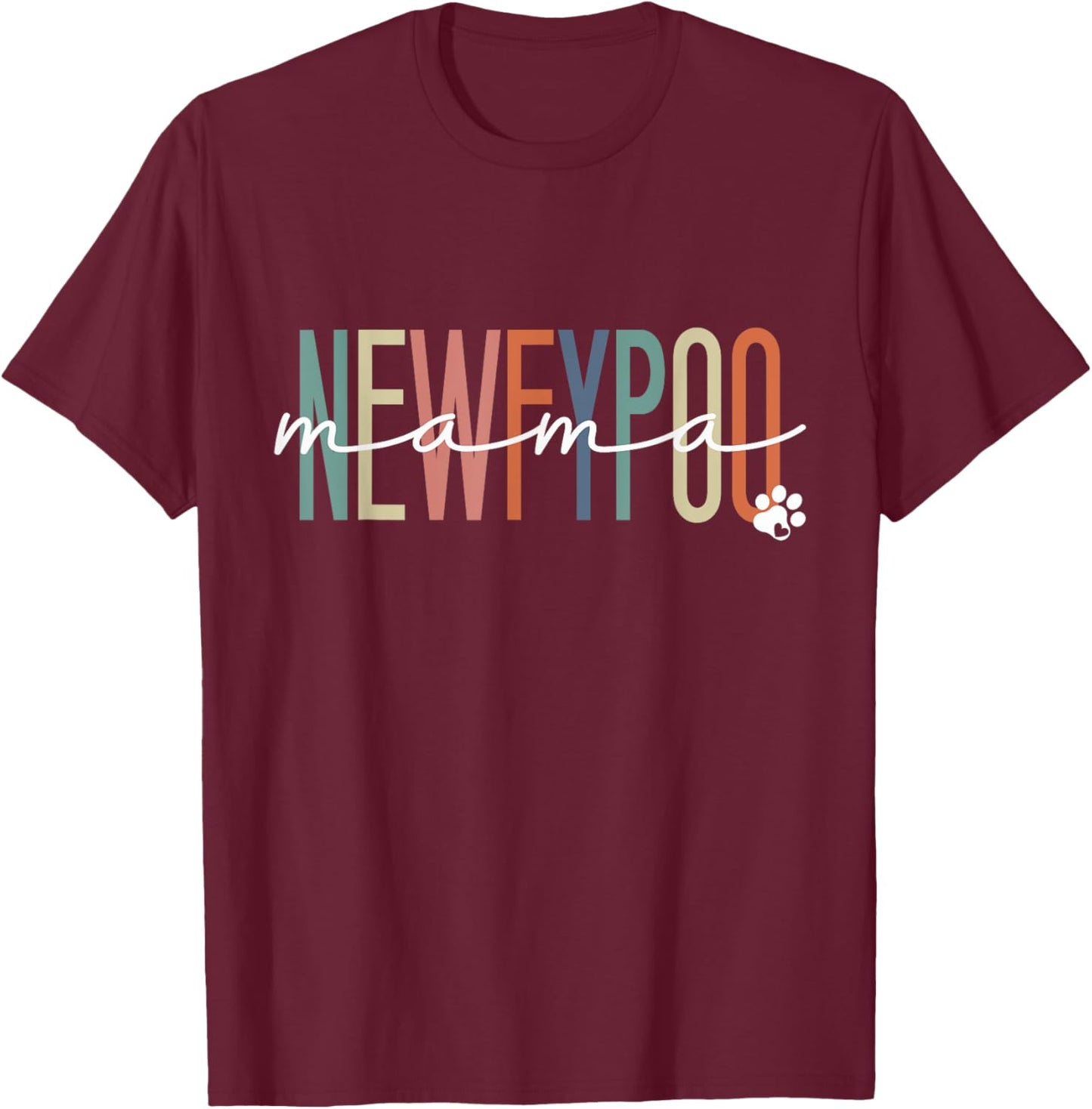 Newfypoo Mama Newfypoo Dog Mom Mother's Day Men Women Girls Kids T-Shirt - T-Shirt | Maroon