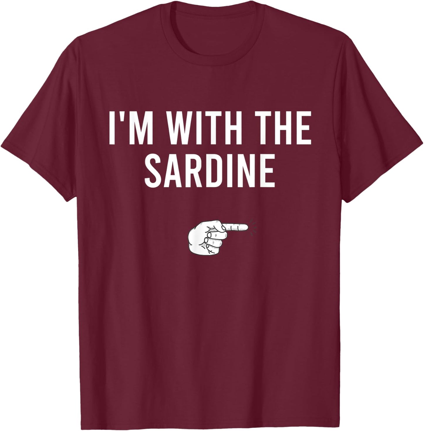 I'm With The Sardine Halloween Costume Funny Matching Couple T-Shirt - T-Shirt | Maroon