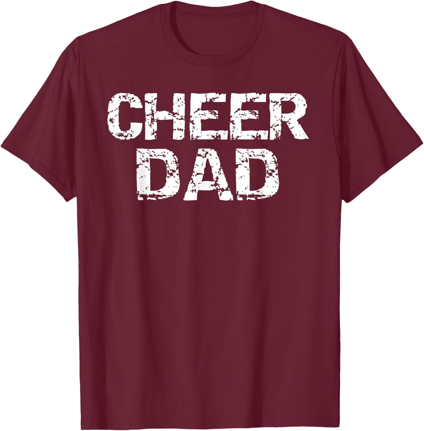 Father Cheerleading Gift from Cheerleader Daughter Cheer Dad T-Shirt - T-Shirt | Maroon