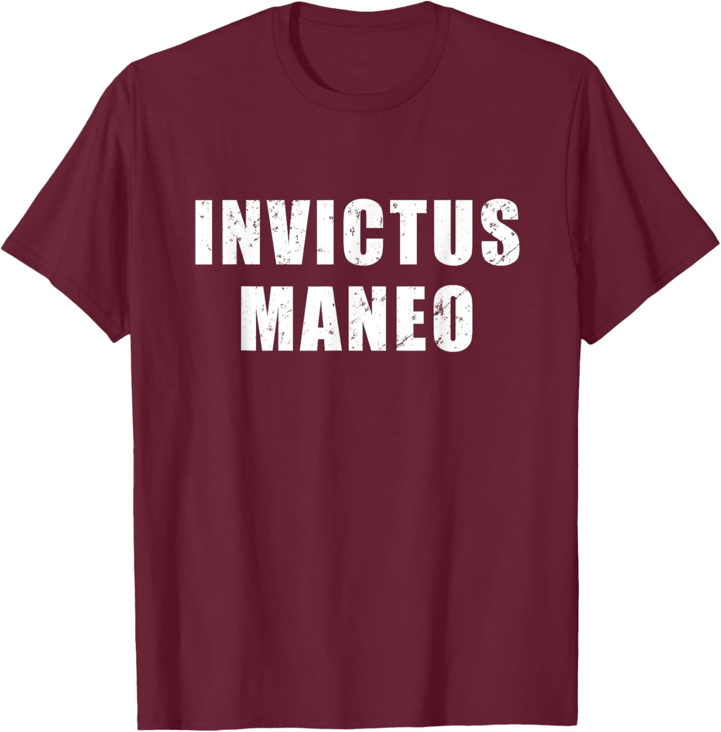 Invictus Maneo - meaning in Latin "I Remain Unvanquished" T-Shirt - T-Shirt | Maroon