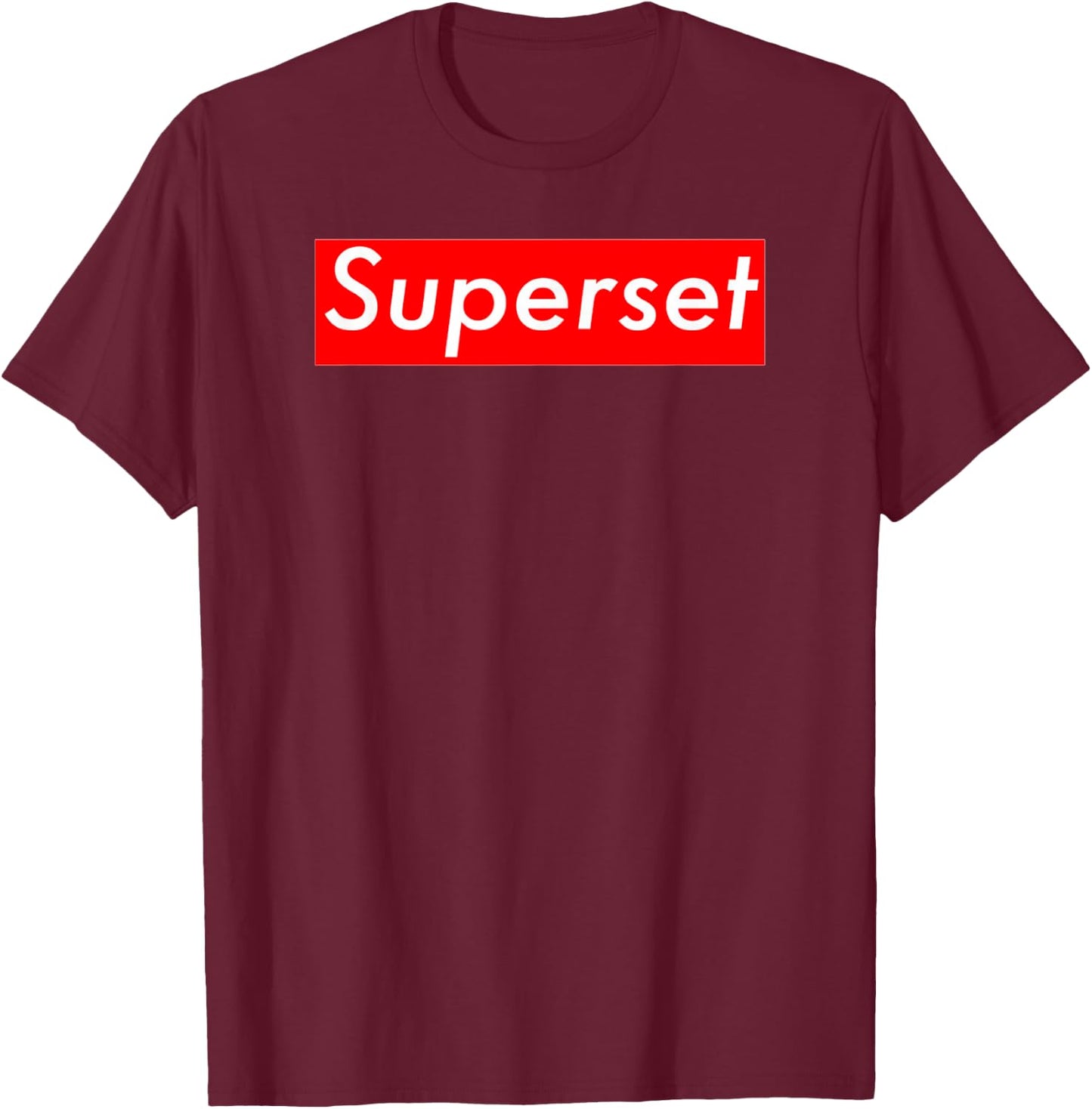 Funny Gym - Fitness - Superset T- Shirt T-Shirt - T-Shirt | Maroon