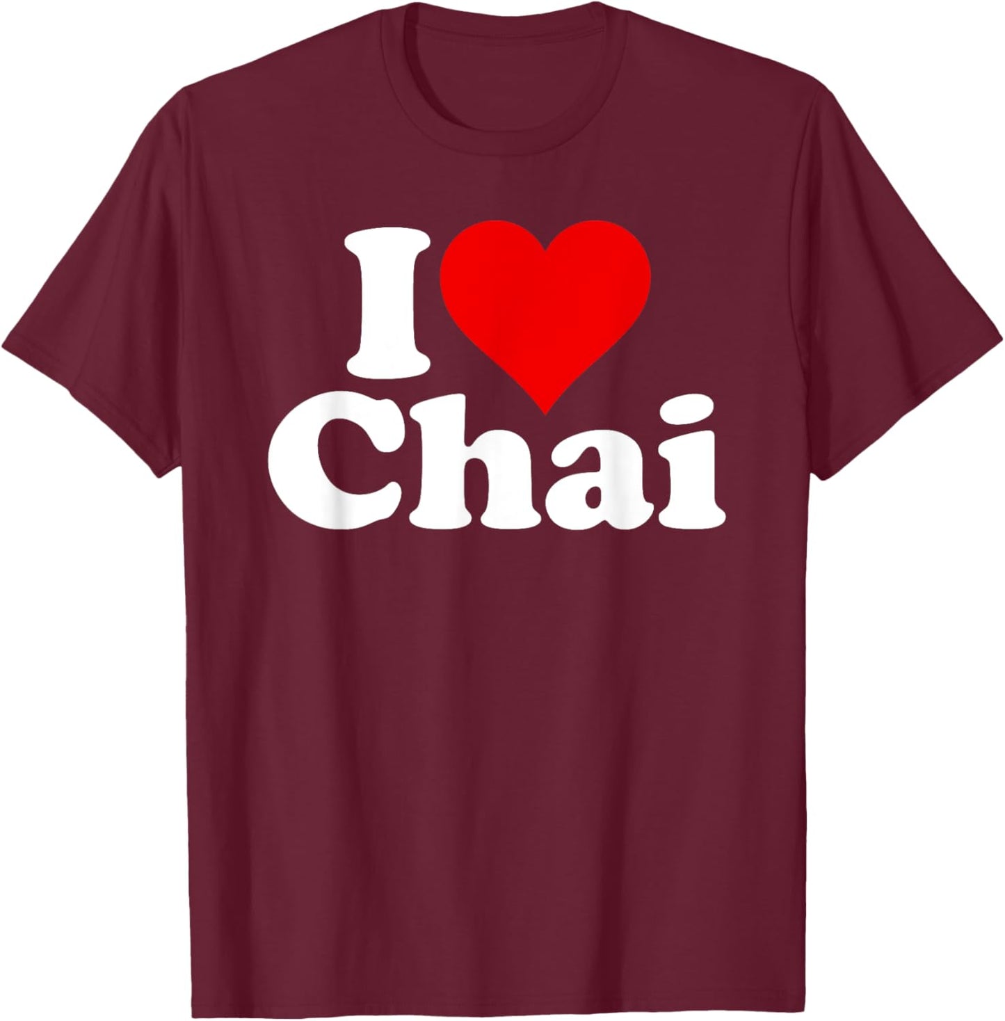I Love Heart Chai Tea T-Shirt - T-Shirt | Maroon