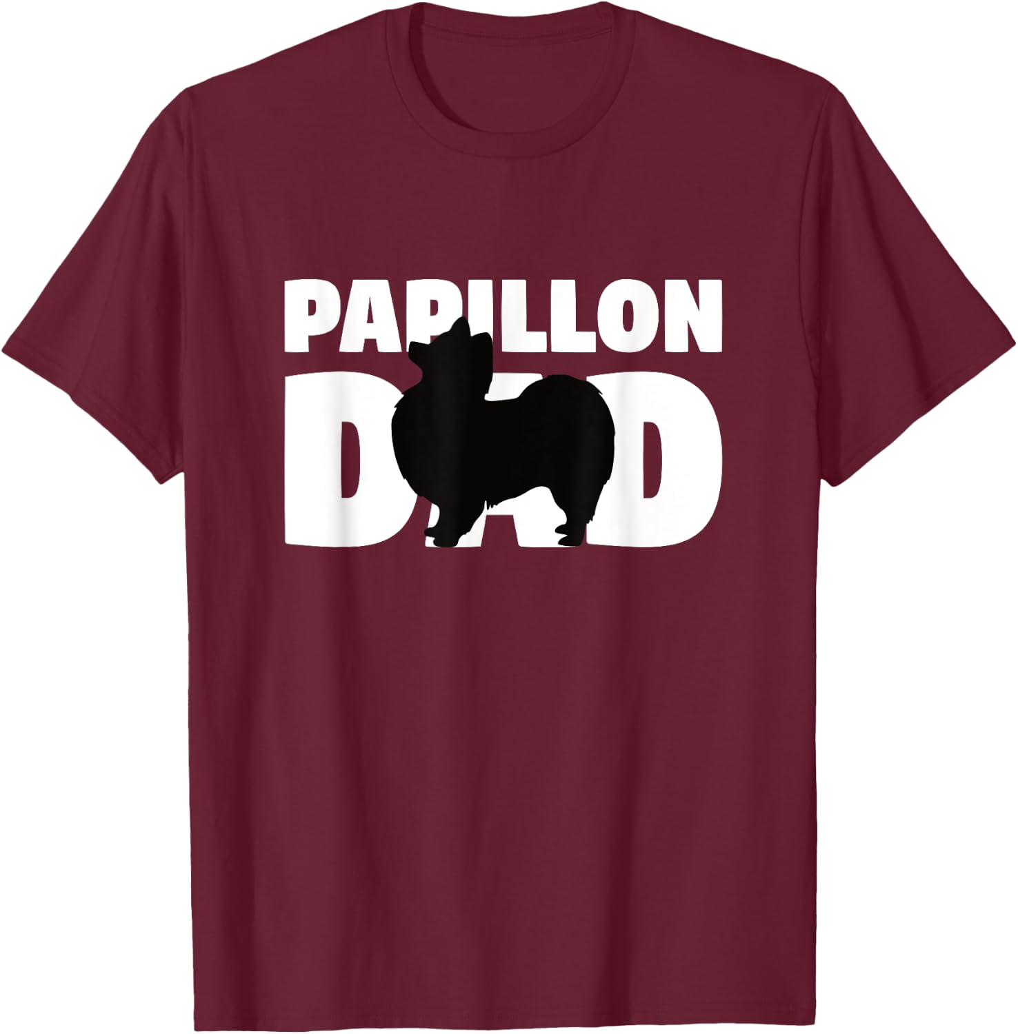 Papillon Gift Dog Father 'Papillon Dad' Funny Papillon T-Shirt - T-Shirt | Maroon