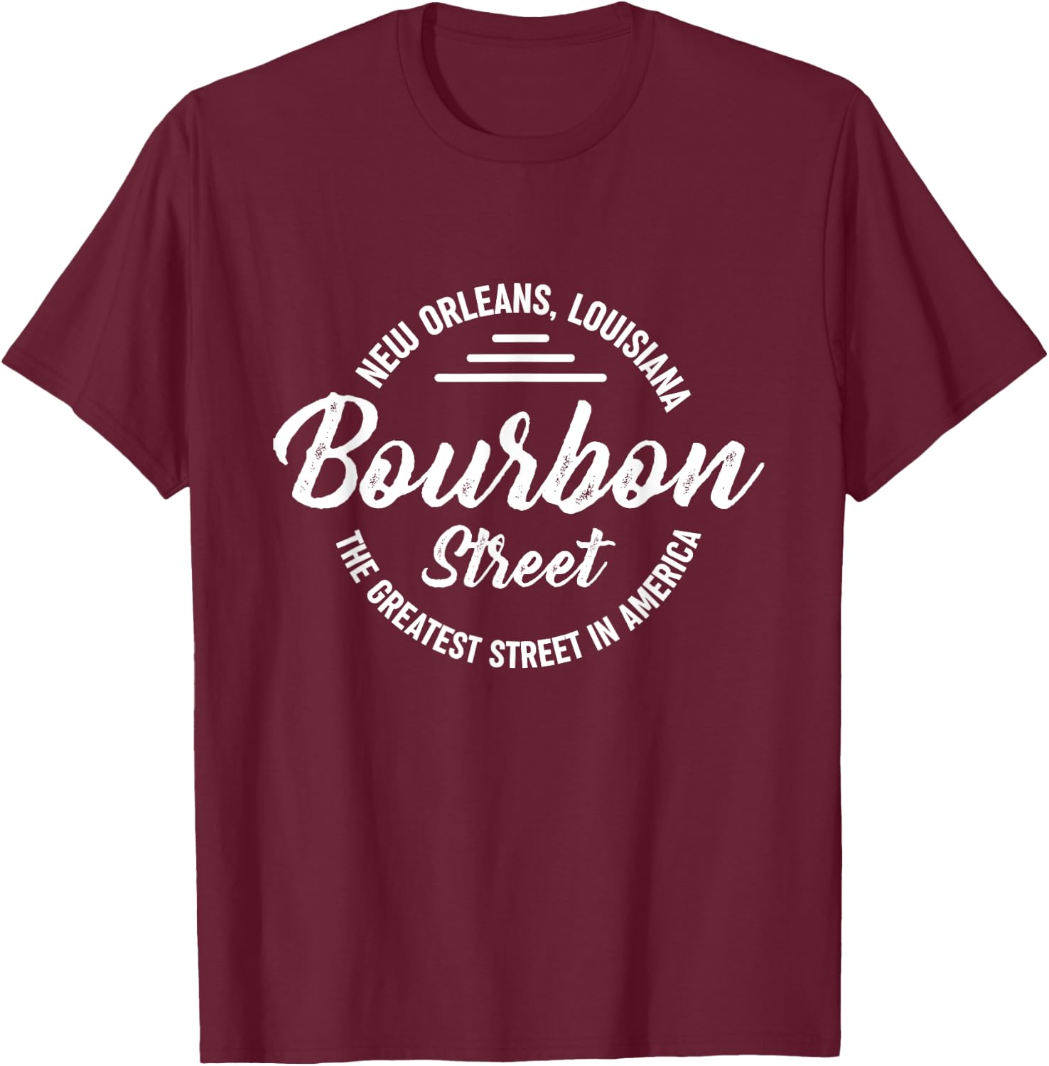 Louisiana New Orleans Bourbon Street Greatest In America T-Shirt - T-Shirt | Maroon